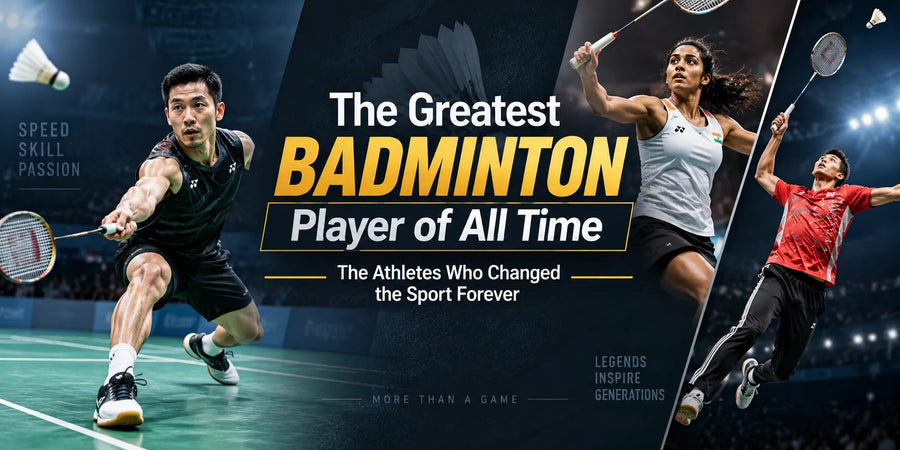 The Greatest Badminton Player of All Time: The Athletes Who Changed the Sport Forever